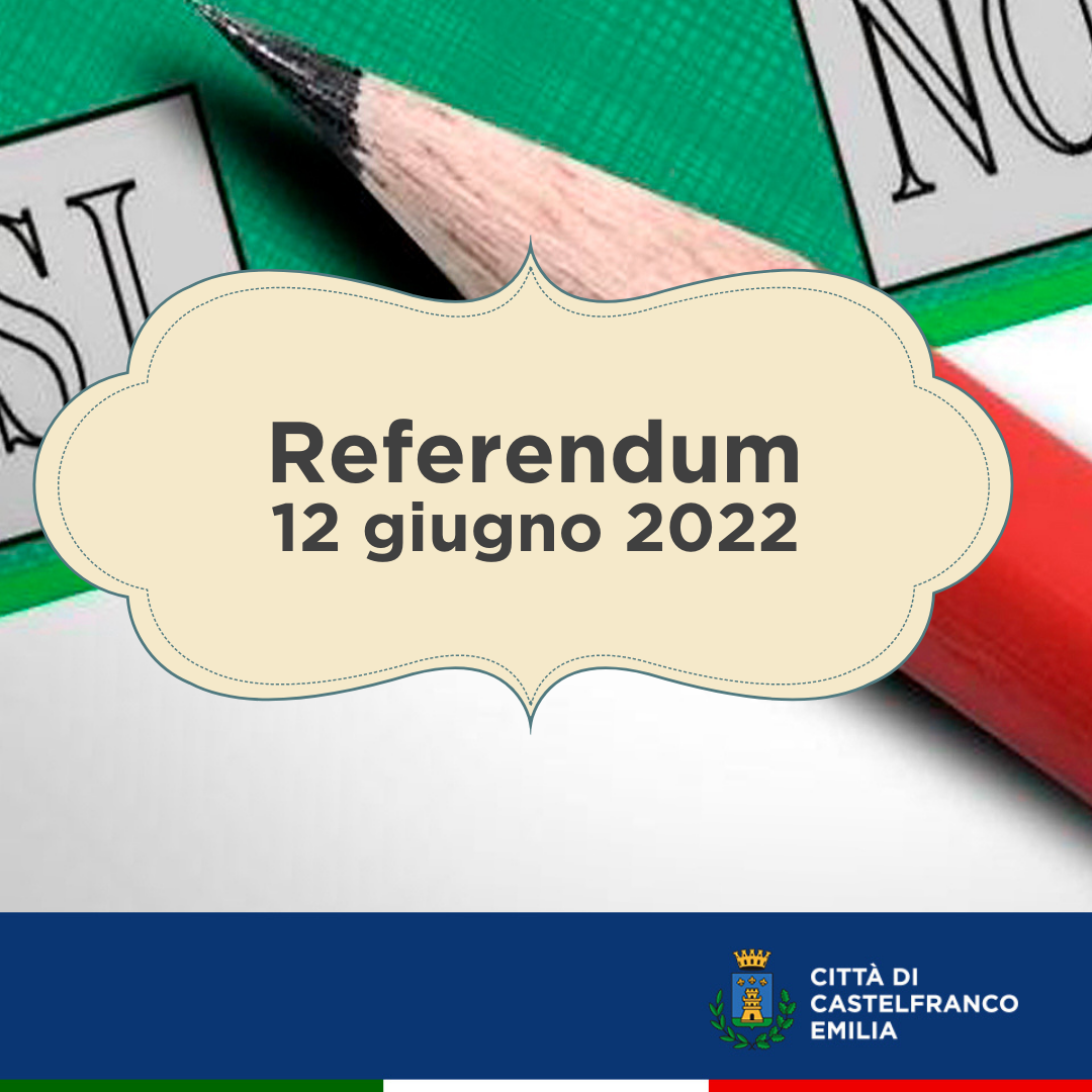 Referendum 12 giugno 2022 -  tutte le informazioni