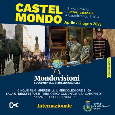 Castelmondo Le Mondovisioni di Internazionale a Castelfranco Emilia