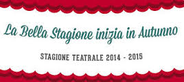 Stagione Teatrale 2014-2015